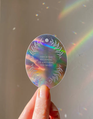 THIS IS THE BEGINNING OF EVERYTHING YOU WANT - HOLOGRAPHISCHER STICKER - 10 STÜCK